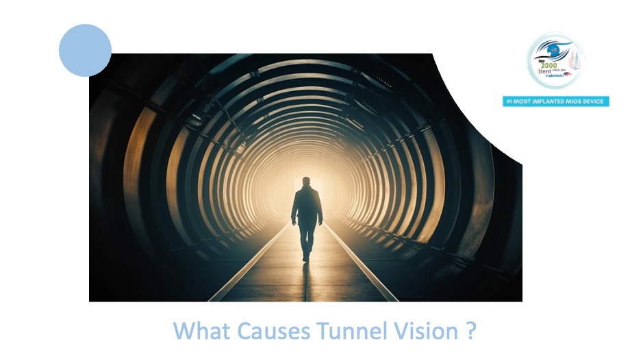What Causes Tunnel Vision