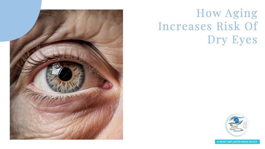 How aging increases risk of dry eyes